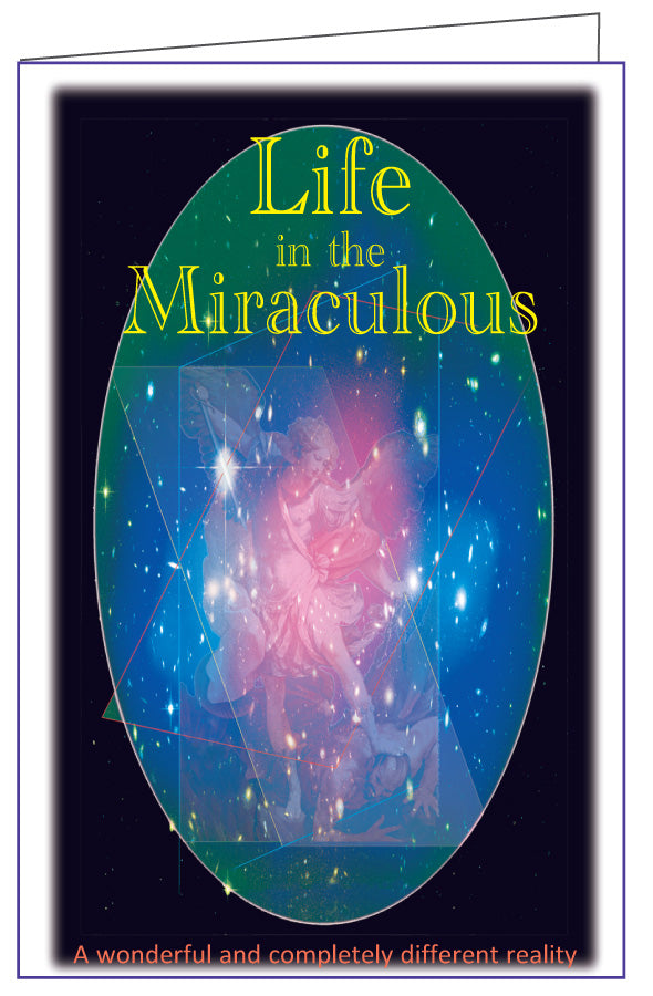Life in the Miraculous  (Salvation tracts $ .03 each)