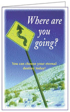 Load image into Gallery viewer, Where Are You Going? (250 Christian tracts $ .03 each)